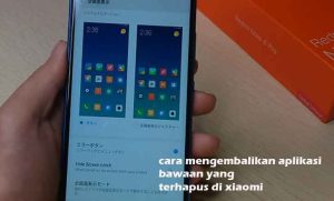 Cara Mengembalikan Aplikasi Bawaan Yang Terhapus Di Xiaomi Mudah ...