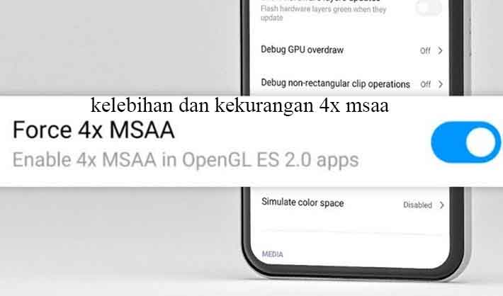 kelebihan dan kekurangan 4x msaa